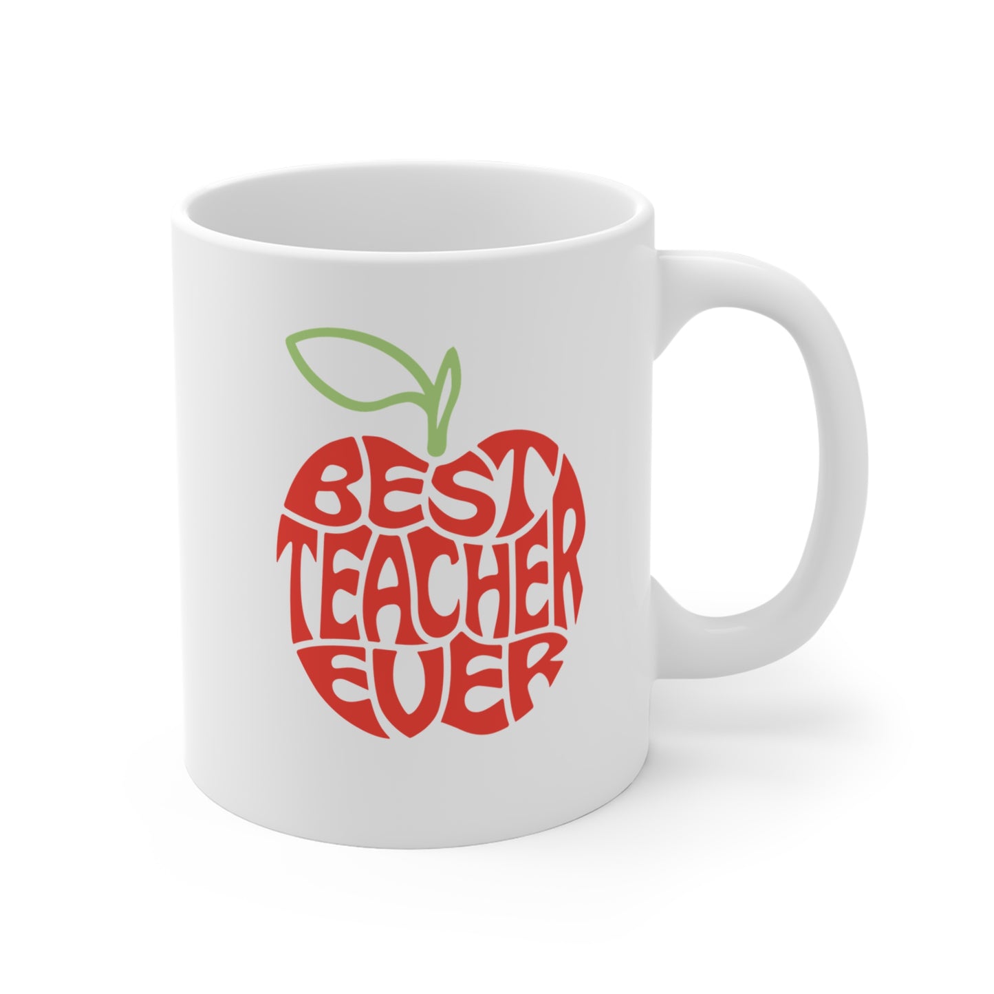 "Best Teacher Ever" Personalized Name Mug
